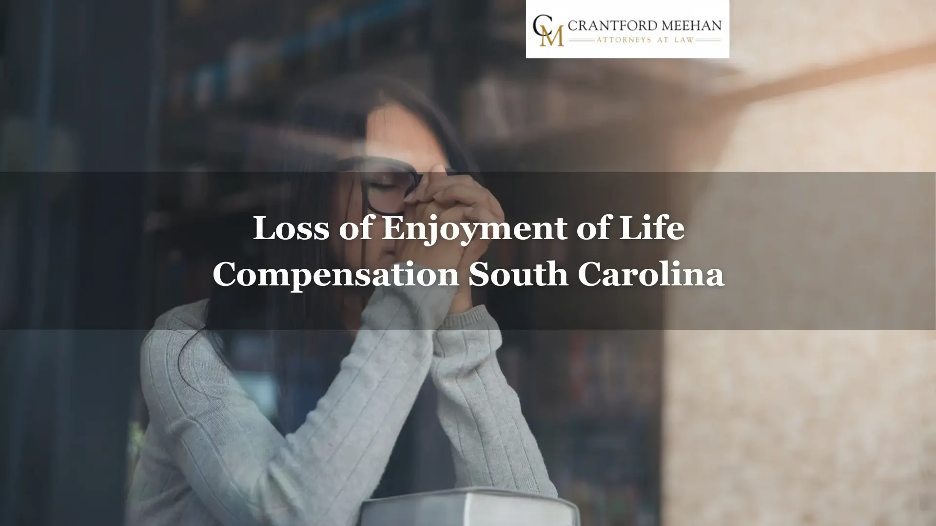Loss of Enjoyment of Life Compensation South Carolina