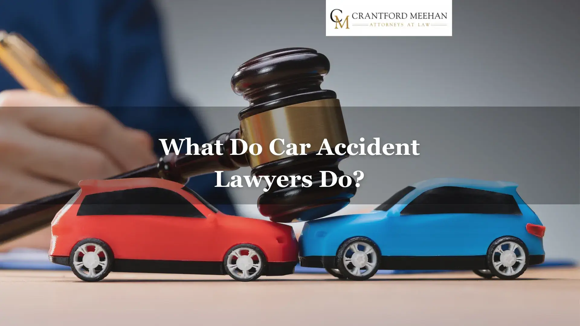 What Do Car Accident Lawyers Do