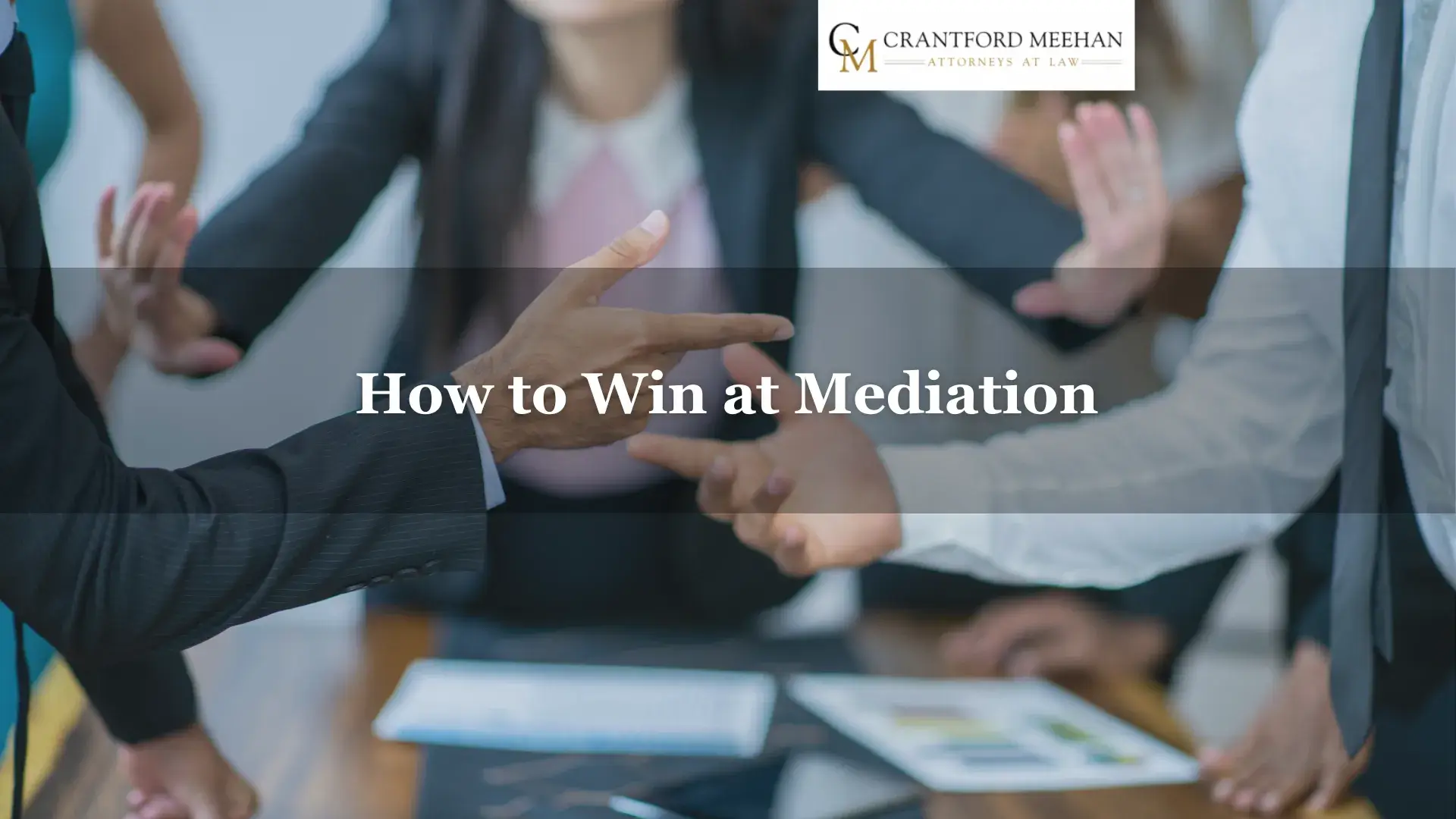 How to Win at Mediation