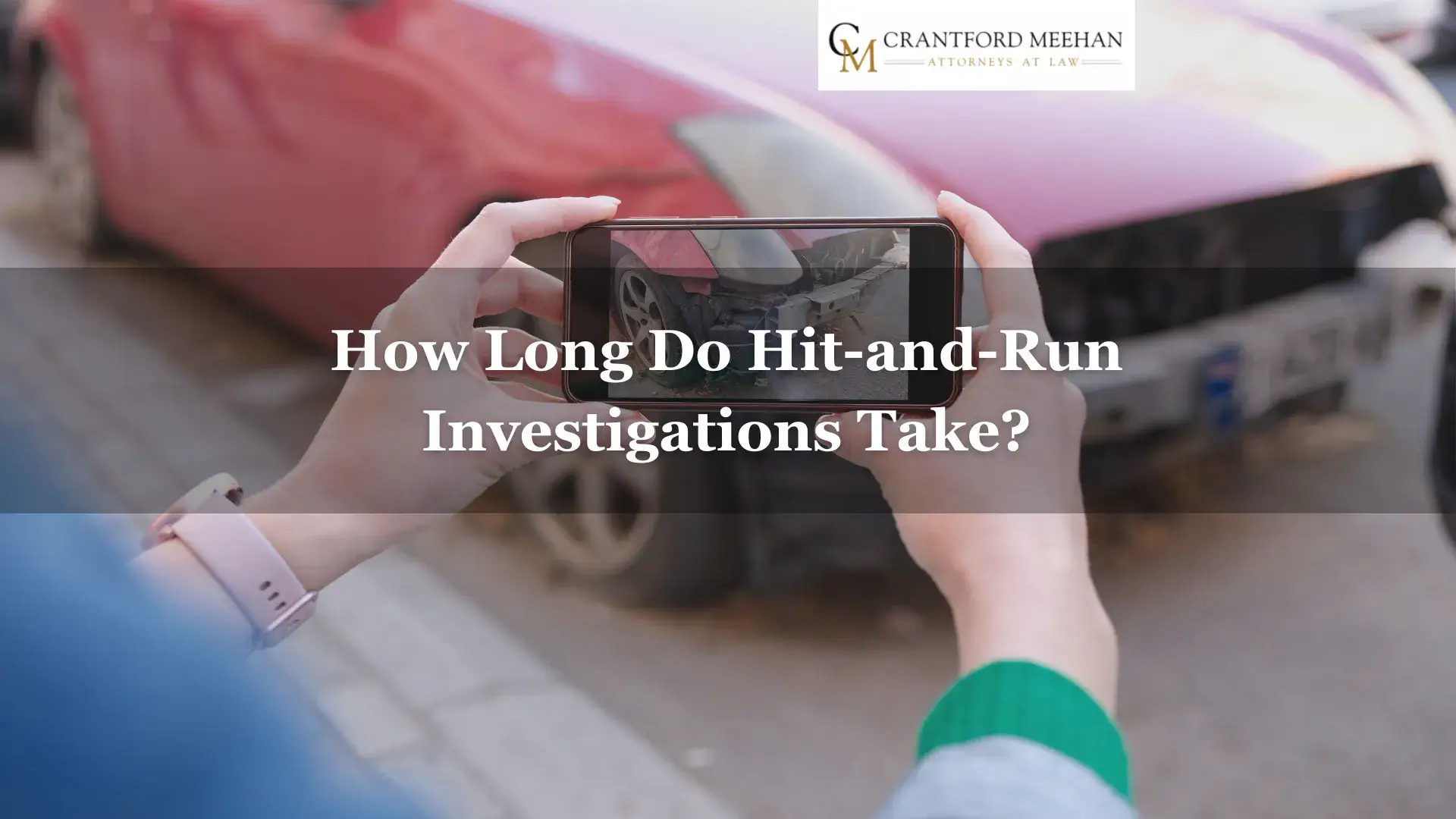 How Long Do Hit-and-Run Investigations Take