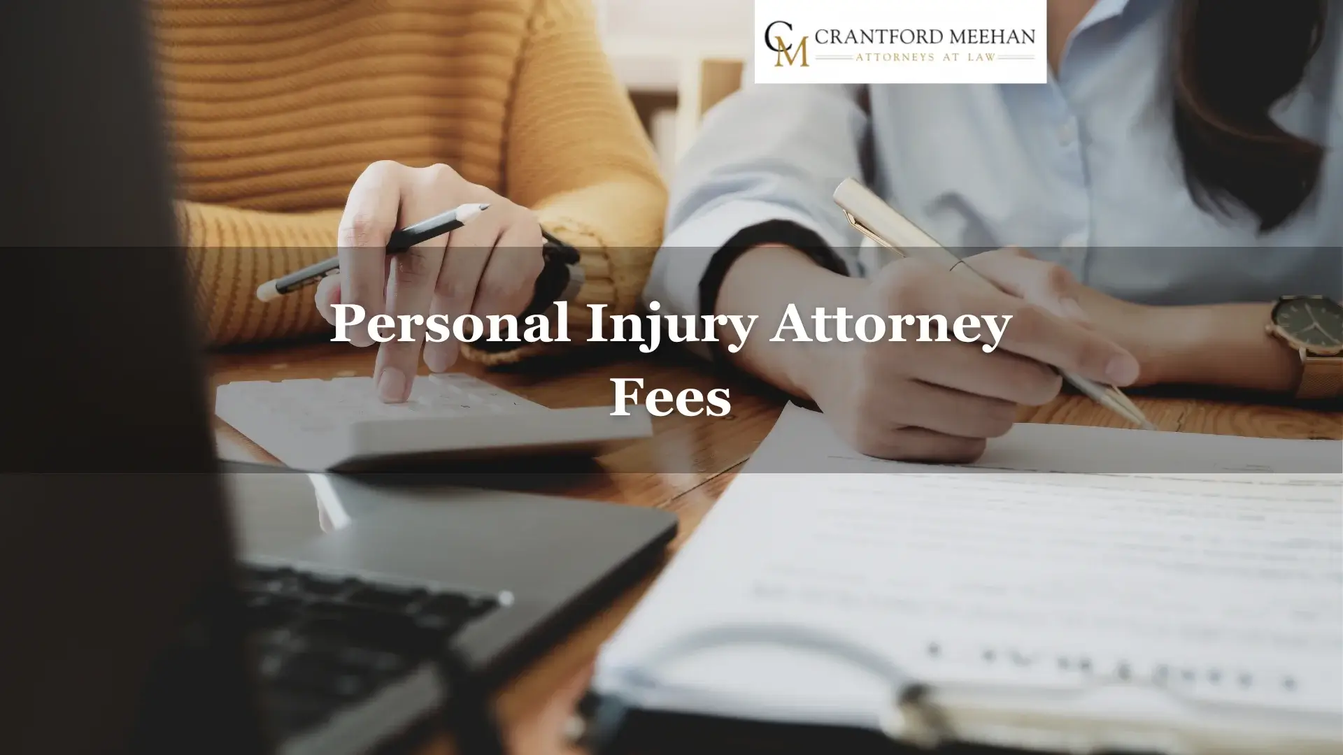 Personal Injury Attorney Fees