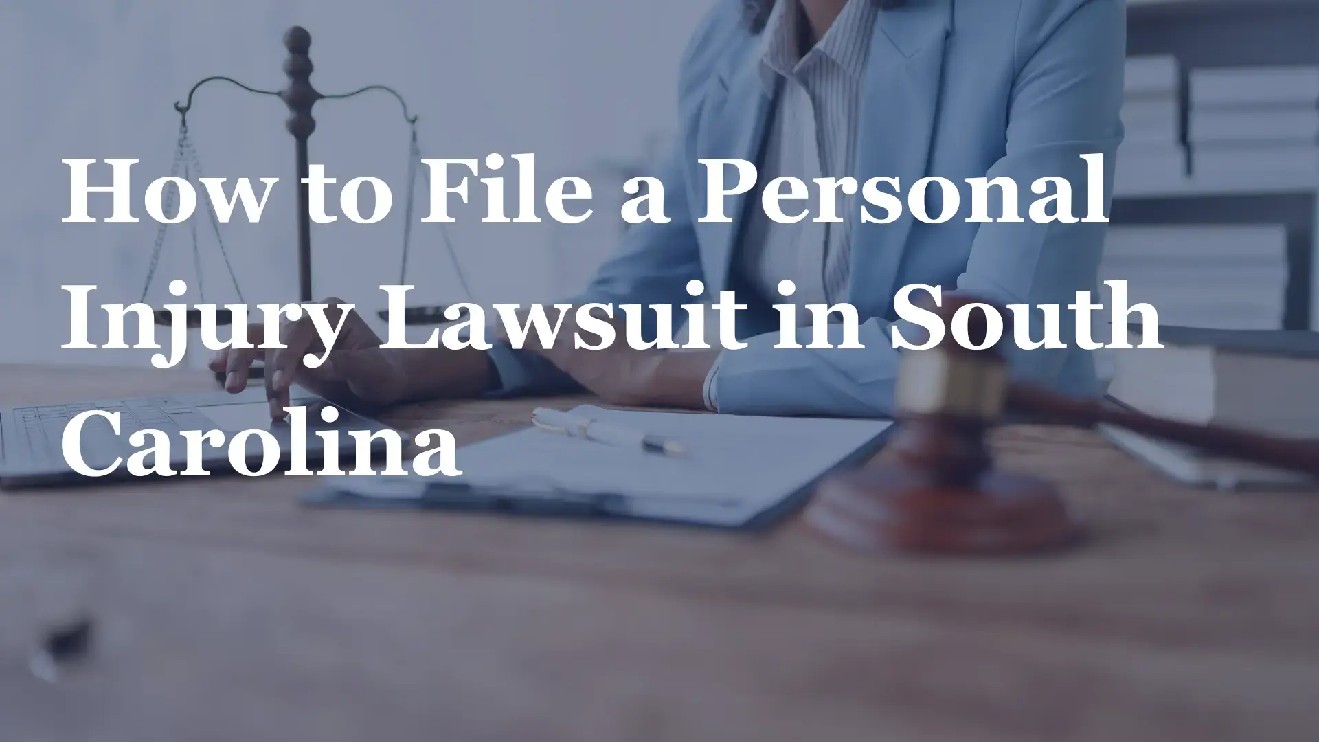 How to File a Personal Injury Lawsuit in South Carolina Image