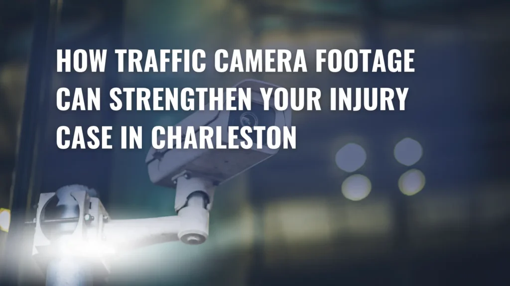 How Traffic Camera Footage Can Strengthen Your Injury Case in Charleston image