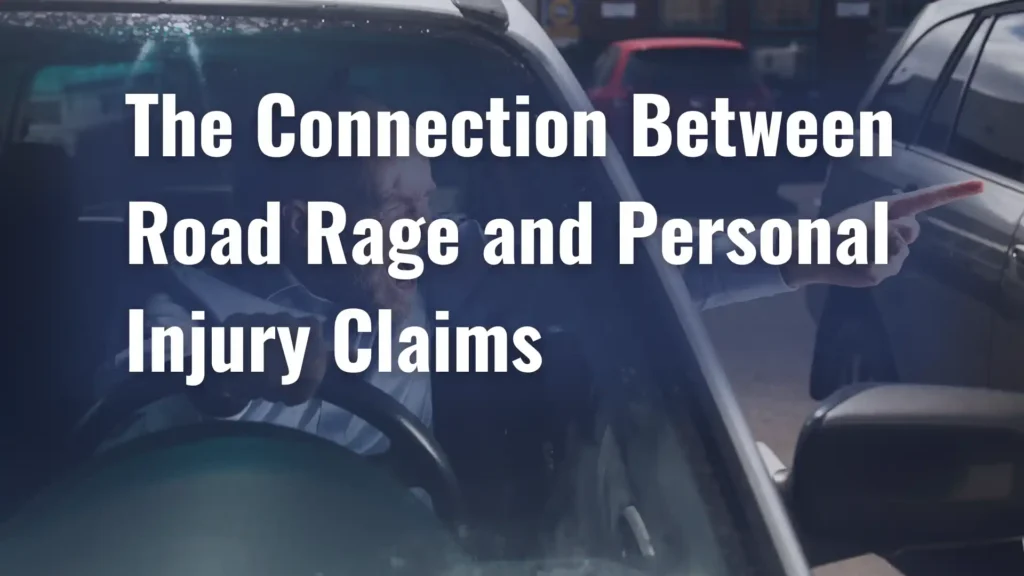 The Connection Between Road Rage and Personal Injury Claims Image