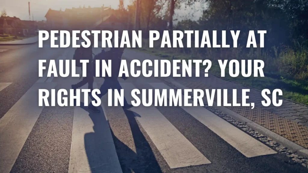 Pedestrian Partially at Fault in Accident_ Your Rights in Summerville, SC Image